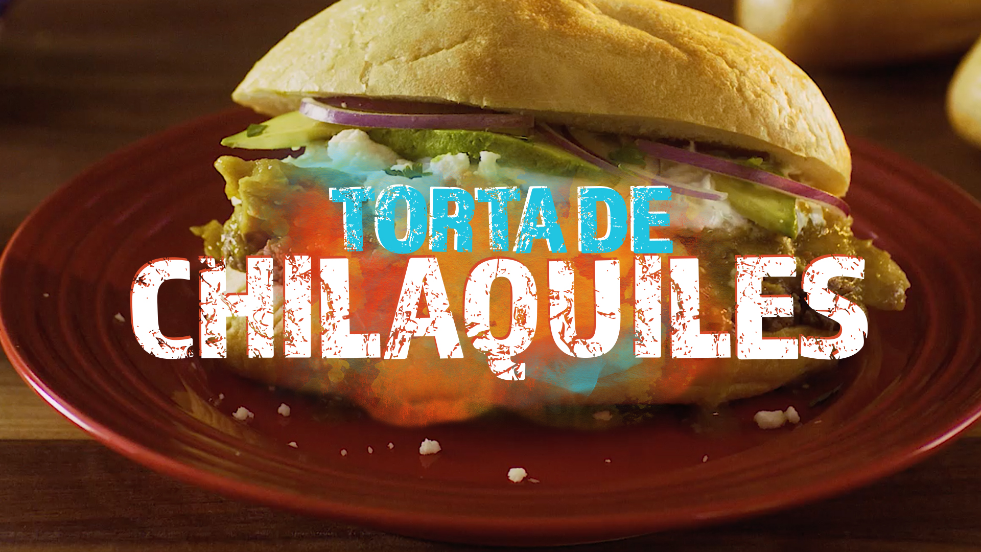 Pump Up El Sabor Episode 5 – Torta de Chilaquiles