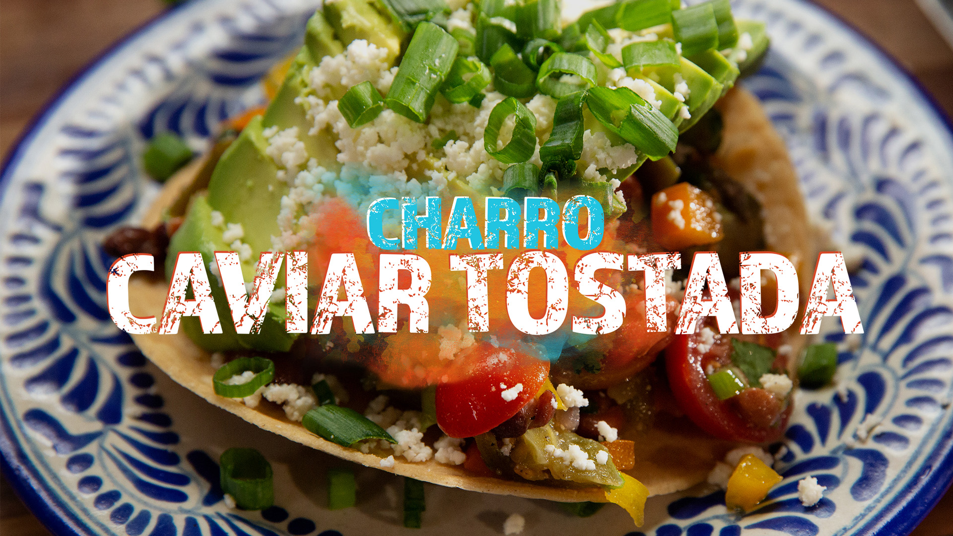 Charro Caviar Tostada