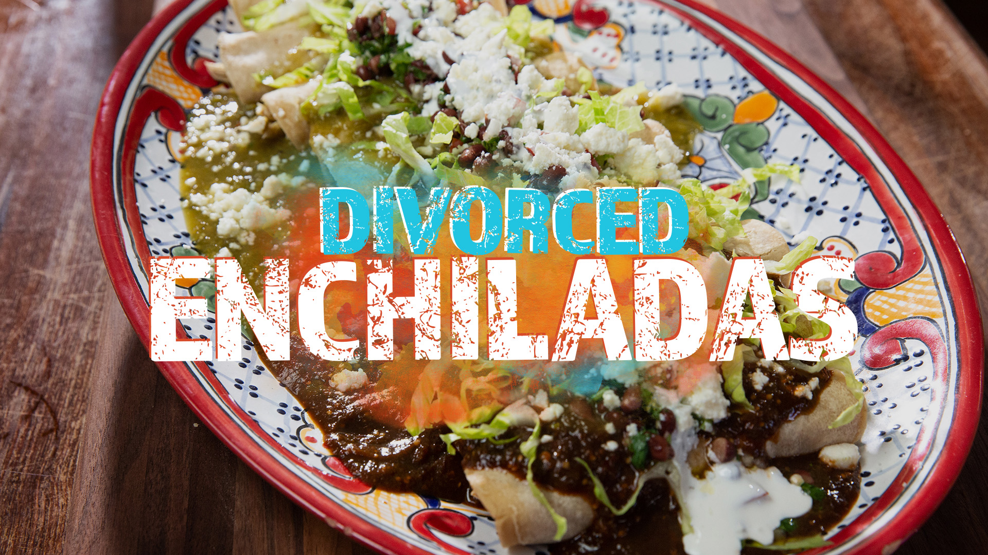 Pump Up El Sabor: Divorced Enchiladas video